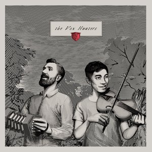 The Vox Hunters