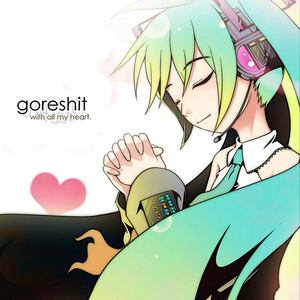 with all my heart. digipak by goreshit