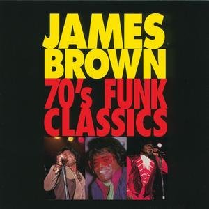 James Brown - 70's Funk Classics