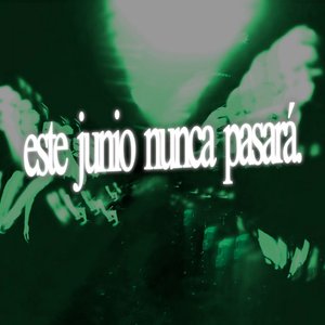 este junio nunca pasará.
