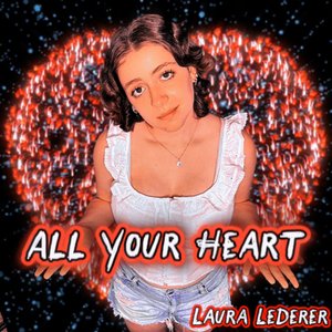 All Your Heart