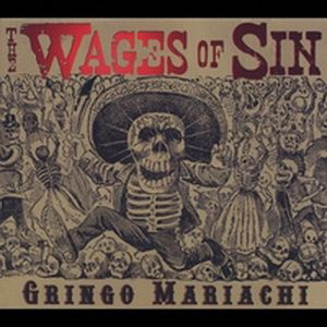 Gringo Mariachi by The Wages of Sin