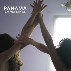 Hope for Something by Panama