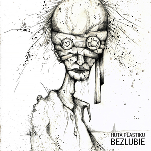 Bezlubie LP 2016 by Huta Plastiku