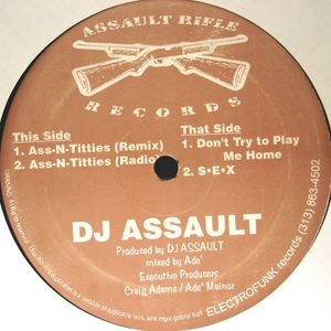 The Ass-N-Titties EP by DJ Assault