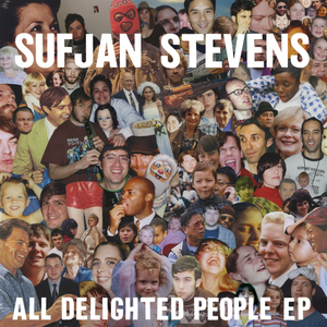 All Delighted People EP by Sufjan Stevens