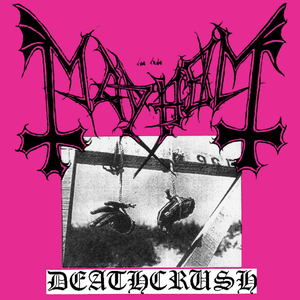 Deathcrush by Mayhem