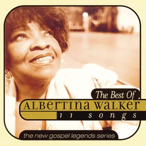 Best of Albertina Walker by Albertina Walker