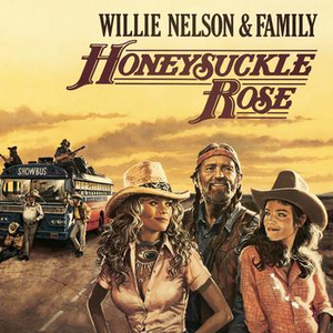 Honeysuckle Rose by Willie Nelson & Family