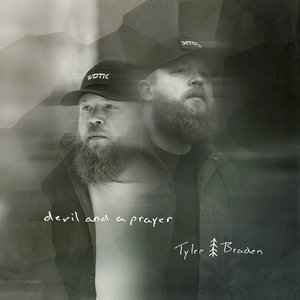 Tyler Braden - Devil And A Prayer - Zortam Music