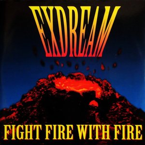 Fight Fire With Fire
