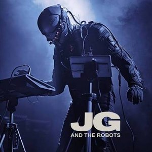 JG And The Robots
