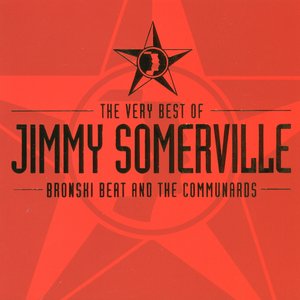 The Very Best Of Jimmy Somerville, Bronski Beat & The Communards