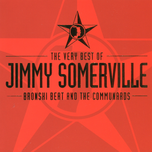 The Very Best Of Jimmy Somerville, Bronski Beat & The Communards