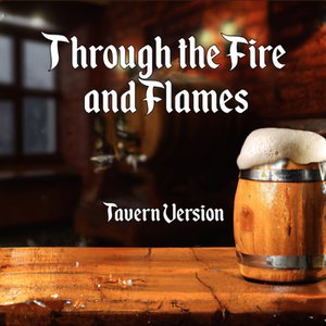 Through the Fire and Flames