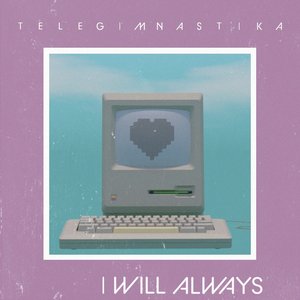 I Will Always