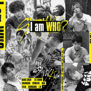 I am WHO by Stray Kids