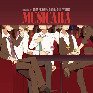 MUSICARA by clear,nero,りぶ,コニー,ゆう十