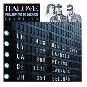 Follow Me to Mexico: Illusion