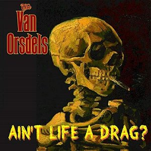 Ain't Life A Drag?