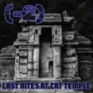Last Rites at Cat Temple