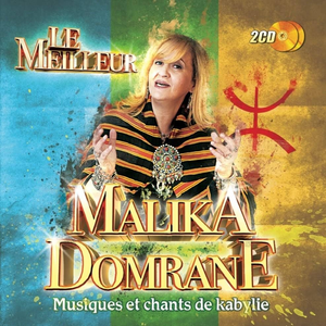 Le meilleur: Musiques et chants de Kabylie by Malika Domrane