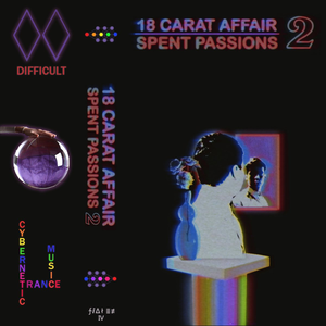 Spent Passions 2 by 18 Carat Affair