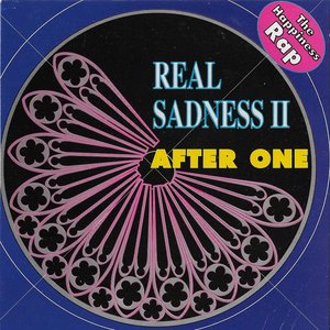 Real Sadness II (the happiness rap)