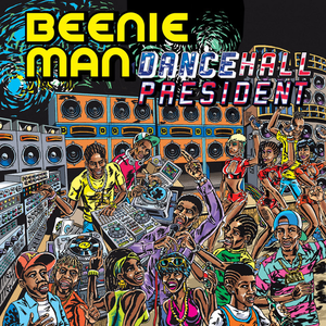 Beenie Man - Dancehall President Lyrics - Zortam Music