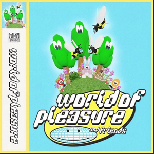 World of Pleasure & Friends by World of Pleasure