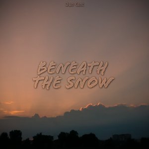 Beneath The Snow