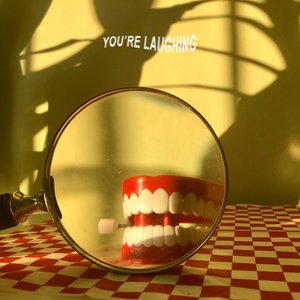 You're Laughing