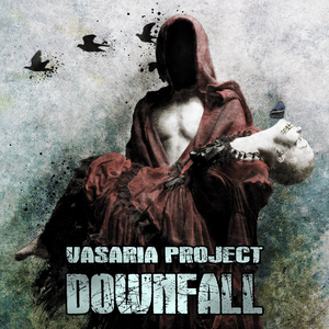 Downfall by Vasaria Project