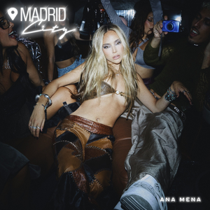 Madrid City by Ana Mena