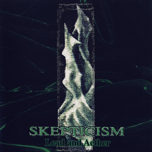 Lead and Aether by Skepticism