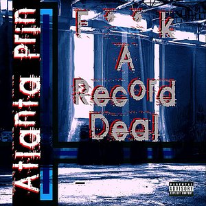 F**K A Record Deal