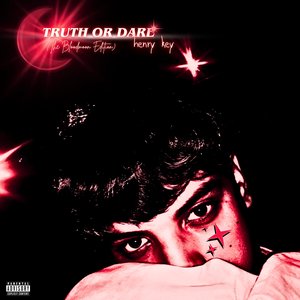 TRUTH OR DARE (THE BLOODMOON EDITION) [Explicit]