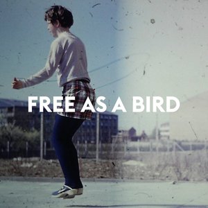 Free as a Bird
