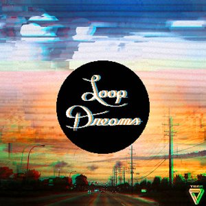 LOOP DREAMS