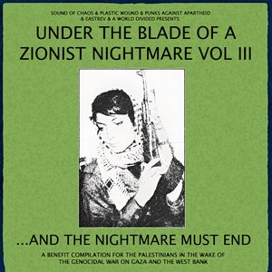 UNDER THE BLADE OF A ZIONIST NIGHTMARE VOLUME III