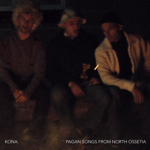 Pagan Songs from North Ossetia by Kona