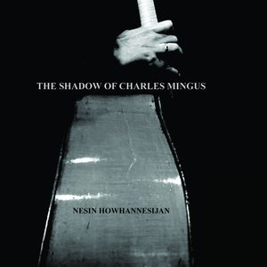 The Shadow of Charles Mingus