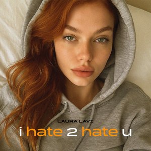 i hate 2 hate u