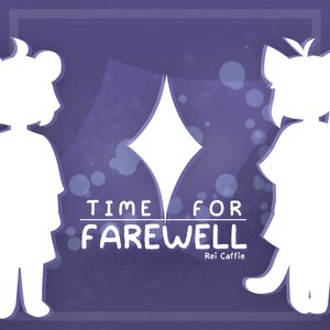 Time for Farewell