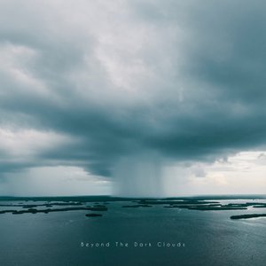 Beyond The Dark Clouds