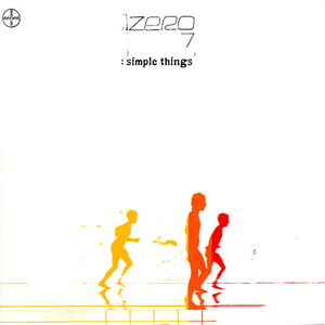 Simple Things (Bonus) by Zero 7