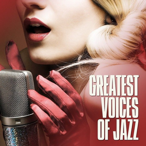 The Greatest Voices Of Jazz