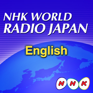 NW English News - NHK World Radio Japan by NHK (Japan Broadcasting Corporation)