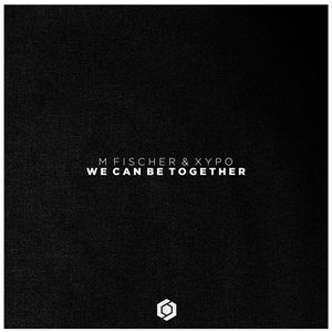 We Can Be Together