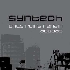Only Ruins Remain / Decade
